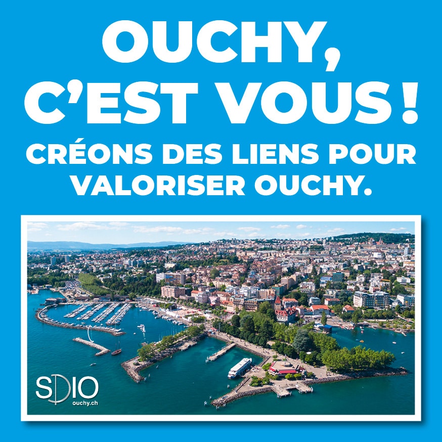 Ouchy, c'est vous. Créons des liens pour valoriser Ouchy.